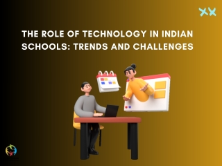 The Role of Technology in Indian Schools Trends and Challenges