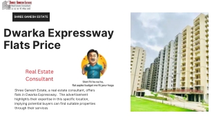 Dwarka Expressway Flats Price - Shree Ganesh Estate Real Estate Consultant
