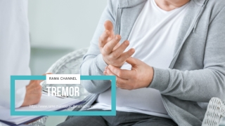 Tremor | RAMA CHANNEL