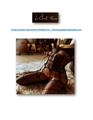 bridal boudoir photoshoot Melbourne | Alessiopettiphotography.com