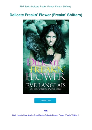 PDF Books Delicate Freakn' Flower (Freakn' Shifters) 