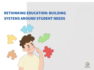 Rethinking Education Building Systems Around Student Needs