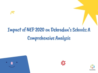 Impact of NEP 2020 on Dehradun’s Schools A Comprehensive Analysis