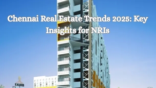 Chennai Real Estate Trends 2025 Key Insights for NRIs
