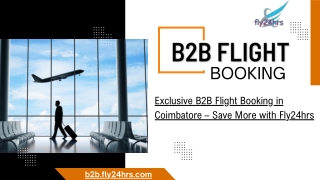 Exclusive B2B Flight Booking in Coimbatore Save More with Fly24hrs