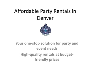 Affordable Party Rentals in Denver Your Ultimate Event Solution