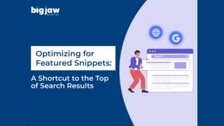 Optimizing for Featured Snippets A Shortcut to the Top of Search Results