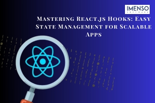Mastering React.js Hooks: Easy State Management for Scalable Apps