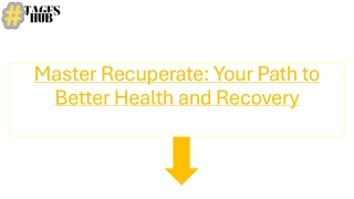Master Recuperate: Your Path to Better Health and Recovery
