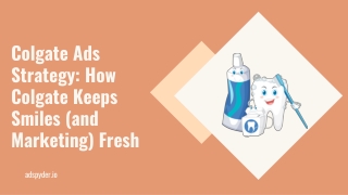 Colgate Ads Strategy – Explore Successful Campaigns with AdSpyder