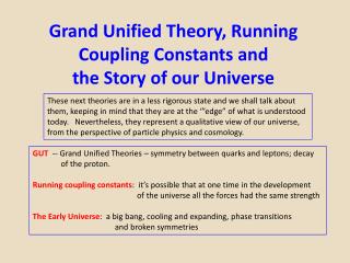 Grand Unified Theory, Running Coupling Constants and the Story of our Universe