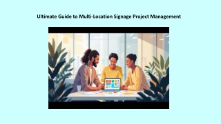 Ultimate Guide to Multi-Location Signage Project Management