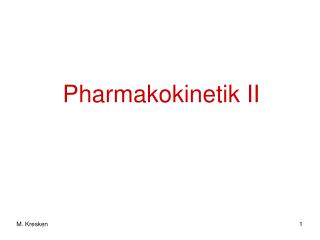Pharmakokinetik II