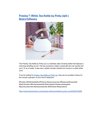 Presley™ White Tea Kettle by Pinky Up® _ BistroToRestro