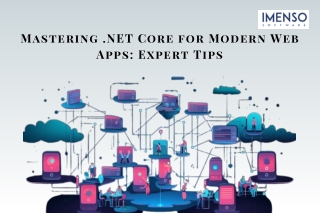 Mastering .NET Core for Modern Web Apps: Expert Tips