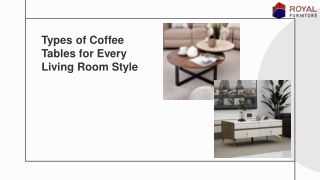 Types of Coffee Tables for Every Living Room Style - Royal Furniture