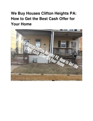 We Buy Houses Clifton Heights PA_ How to Get the Best Cash Offer for Your Home