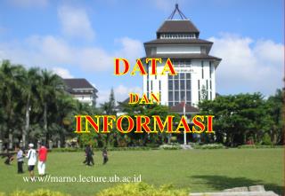 DATA DAN INFORMASI www//marno.lecture.ub.ac.id
