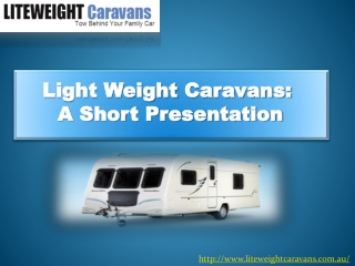 Liteweight Caravans offers used caravans of the highest qual