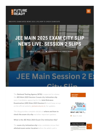 JEE Main 2025 Exam City Slip News Live Session 2 slips