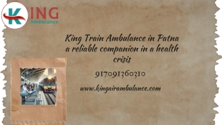 King Train Ambulance in Patna and Ranchi a reliable companion in health crisis