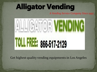 Alligatorvending-The Best Vending Services Ever