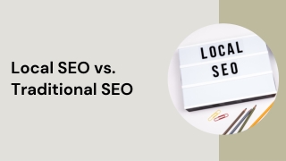 Local vs. Traditional SEO: How a California Agency Can Help You Win