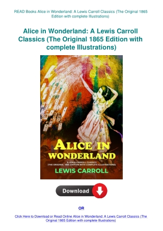 READ Books Alice in Wonderland A Lewis Carroll Classics (The Original 1865 Edition with complete Ill