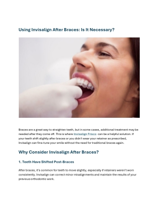 Using Invisalign After Braces Is It Necessary
