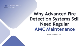 Why Advanced Fire Detection Systems Still Need Regular AMC Maintenance