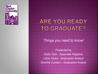 Are you Ready to Graduate?