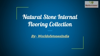 Natural Stone Internal Flooring Collection