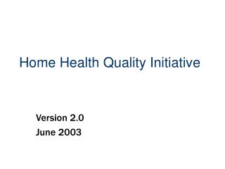 Home Health Quality Initiative