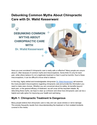 The Truth About Chiropractic Care: Myths vs. Facts with Dr. Walid Kesserwani