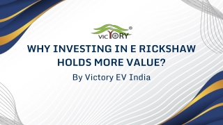 Why Investing in E Rickshaw Holds More Value