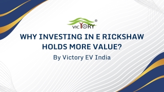 Why Investing in E Rickshaw Holds More Value