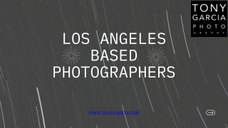 Los Angeles Based Photographers - Tony Garcia