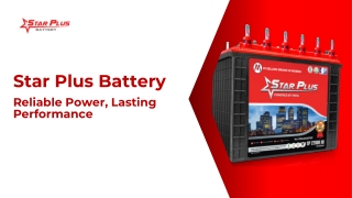 Star Plus Battery: Reliable Power, Lasting Performance