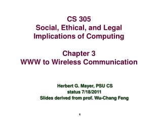 CS 305 Social, Ethical, and Legal Implications of Computing Chapter 3 WWW to Wireless Communication