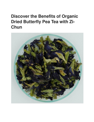 Product Description: Organic Dried Butterfly Pea Tea by Zi-Chun