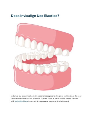Does Invisalign Use Elastics