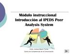 M dulo instruccional Introducci n al IPEDS Peer Analysis System