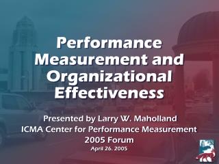 Performance Measurement and Organizational Effectiveness