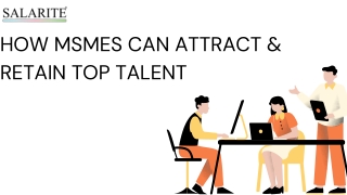 How MSMEs Can Attract & Retain Top Talent