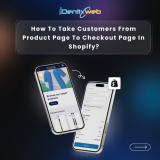 How to take customers from Product Page to Checkout Page in Shopify