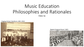 Music Education Philosophies and Rationales