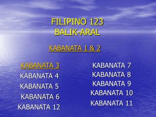 FILIPINO 123 BALIK-ARAL