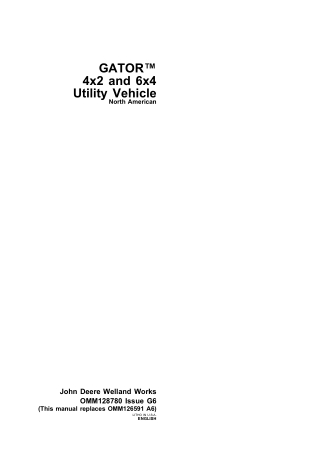 John Deere Gator™ 4×2 and 6×4 Utility Vehicle (North American) Operator’s Manual Instant Download (Publication No.OMM128
