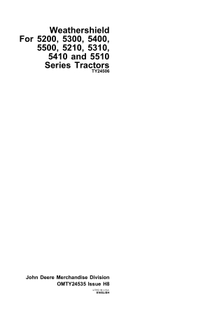 John Deere Weathershield for 5200 5300 5400 5500 5210 5310 5410 and 5510 Series Tractors Operator’s Manual Instant Downl