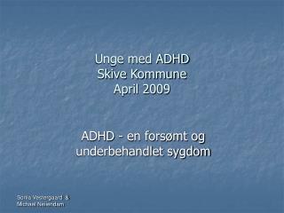 Unge med ADHD Skive Kommune April 2009